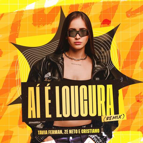 Aí é Loucura (Remix)