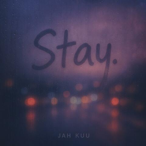 Stay