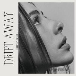 Drift Away