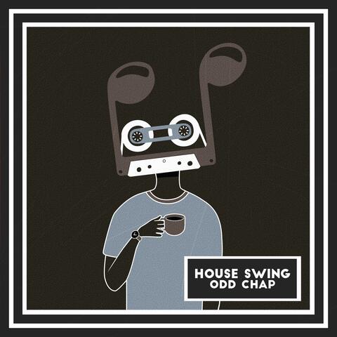 House Swing
