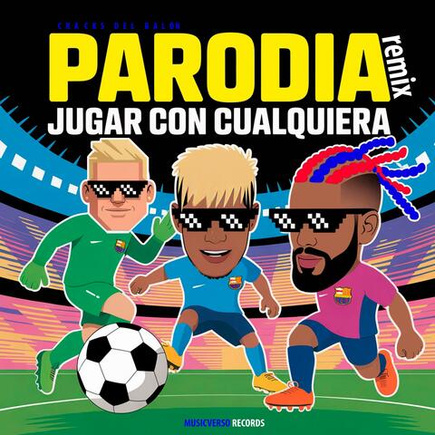 Jugar con cualquiera (Remix)