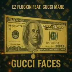 GUCCI FACES (feat. Gucci Mane)