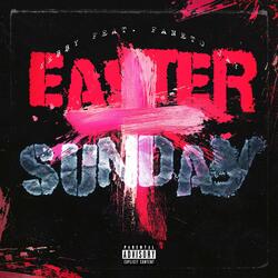 EASTER SUNDAY (SLOWED) (feat. Faneto Jay)