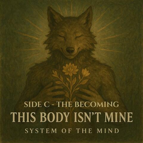 This Body Isn't Mine: The Becoming