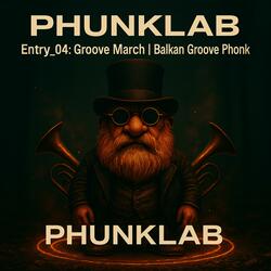 PhunkLab – Entry_04: Rhythm Core | Balkan Drum Funk