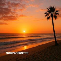Sunrise Sunset III