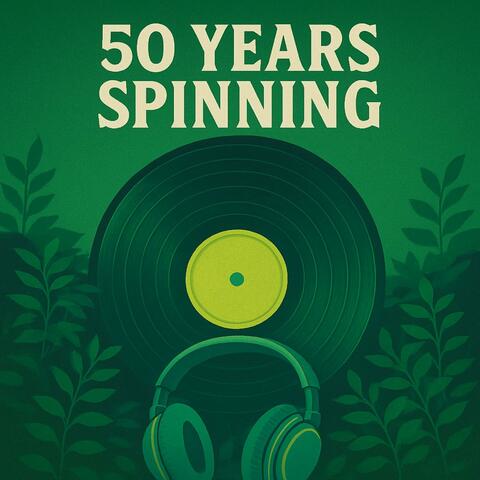 50 Years Spinning