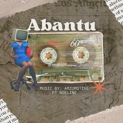 AmzoMotive Abantu (feat. Noeline) (Radio Edit)