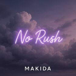 No Rush