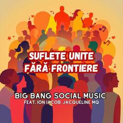 Suflete unite fără frontiere (feat. Ion Iacob & Jacqueline MQ)