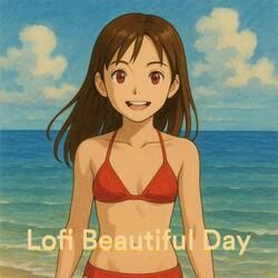 Lofi Beautiful Day