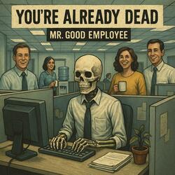 You're Already Dead