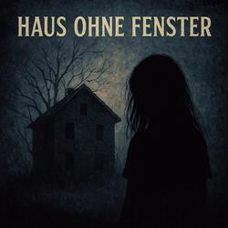 Haus ohne Fenster