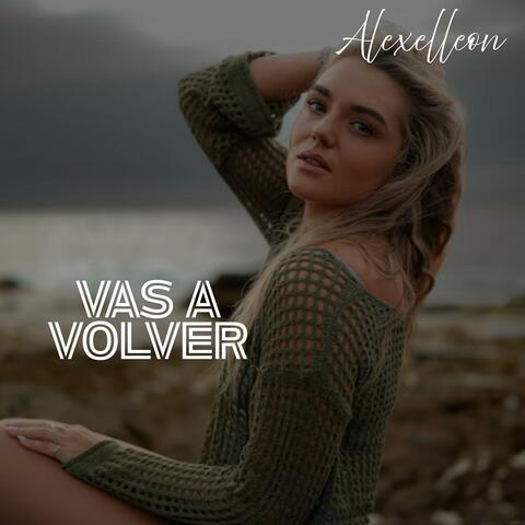 Vas A Volver