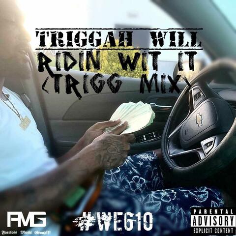 Ridin Wit It (Trigg Mix)