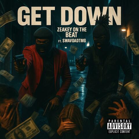 Get Down (feat. Swavo ADTMG)