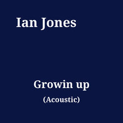 Growin up (Acoustic)