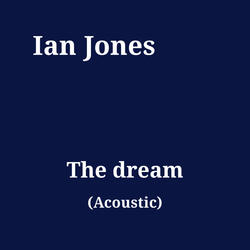 The dream (Acoustic)