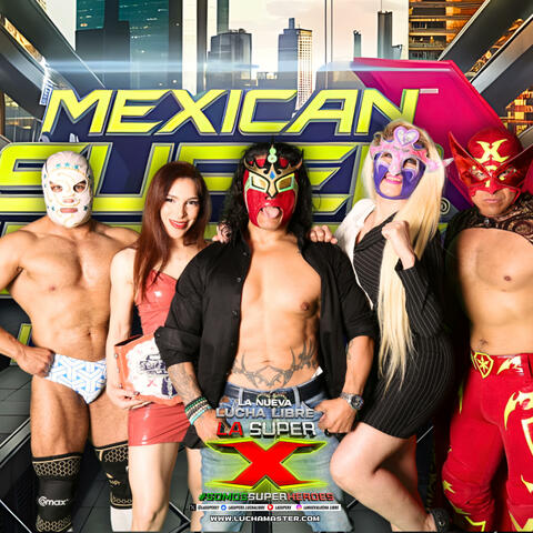 THE MEXICAN SUPER HEROES