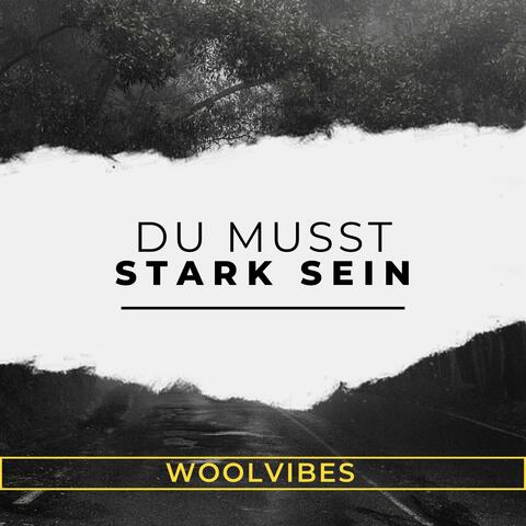 Du musst Stark sein