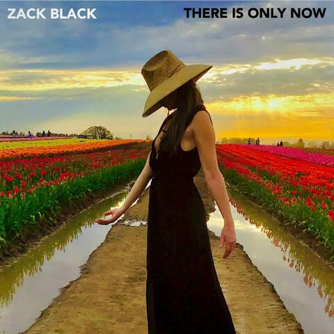 There is Only NOW