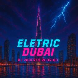 ELETRIC DUBAI