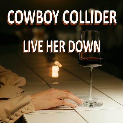 Live Her Down