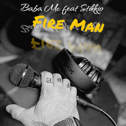 Fire Man (feat. Stikkio)