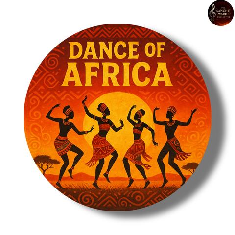 Dance of Africa...