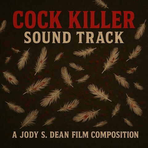 Cock Killer (Original Motion Picture Soundtrack)