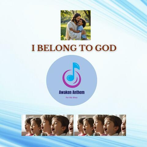 I BELONG TO GOD