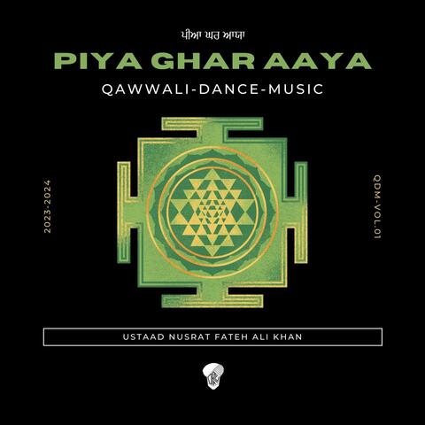 Piya Ghar Aaya (Qawwali Dance Music)