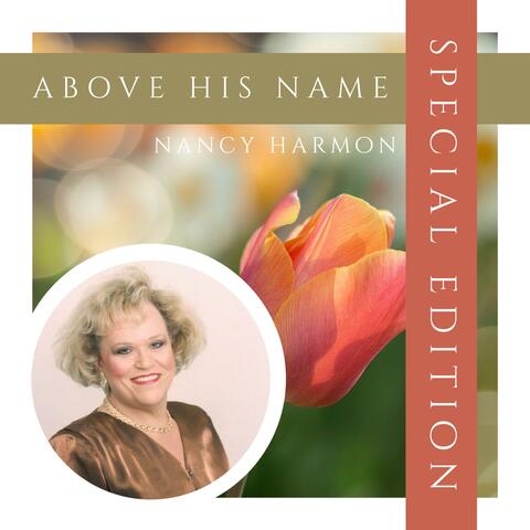 Above His Name (Special Edition)