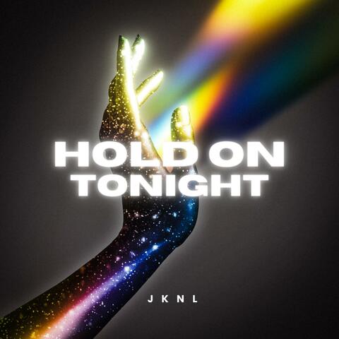 Hold On Tonight