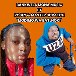 Modimo wa batlhoki (feat. Rosey & Master scratch)