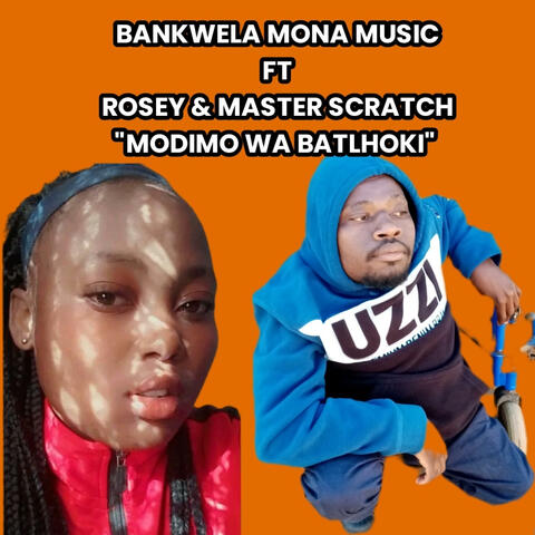 Modimo wa batlhoki (feat. Rosey & Master scratch)