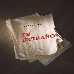 TE EXTRAÑO