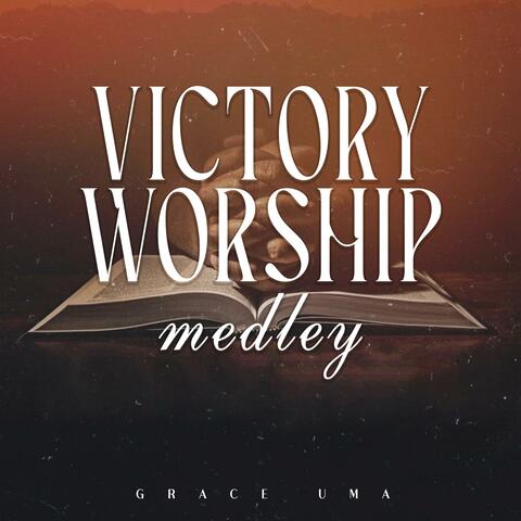 Victory worship Medley