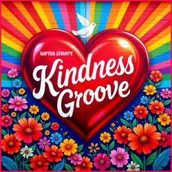 Kindness Groove (Rainbow Hearts Mix)