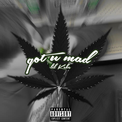 got u mad