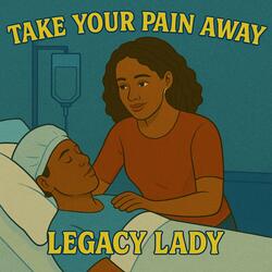 Take Your Pain Away
