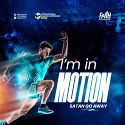 I'm in Motion