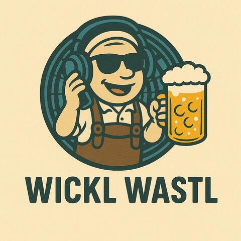 Wickl Wastl (EDM Version)