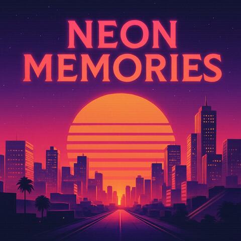 Neon Memories