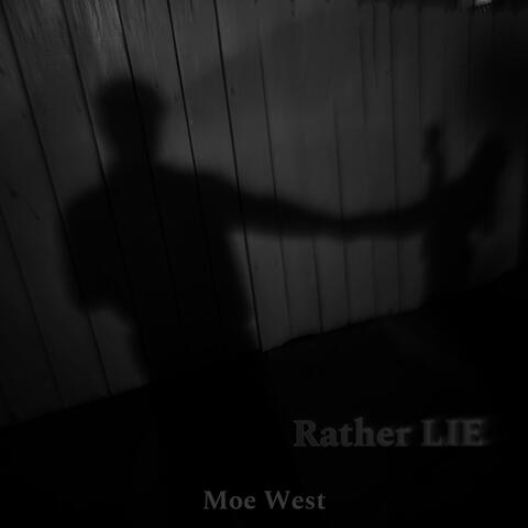 Rather Lie