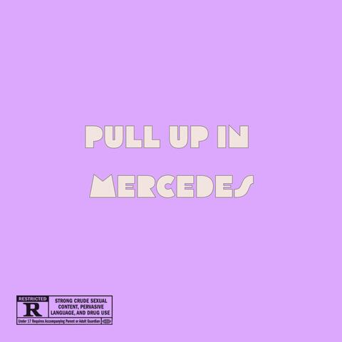 Pull Up In Mercedes