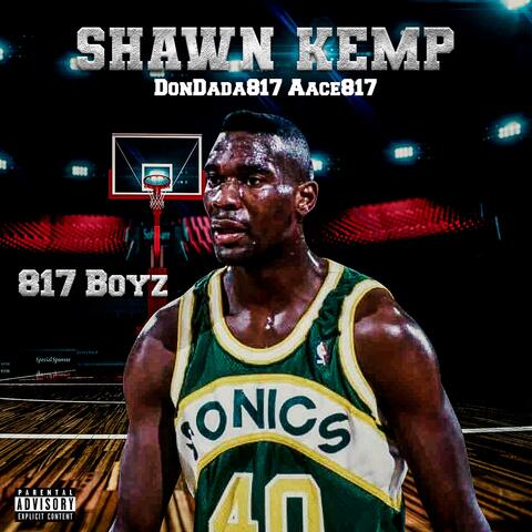Shawn Kemp (feat. Aace817)