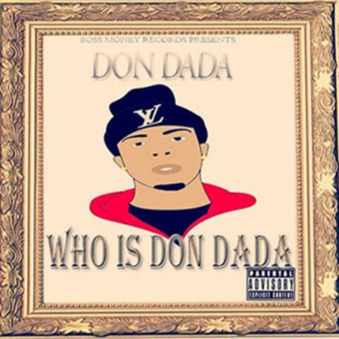Who Is Don Dada
