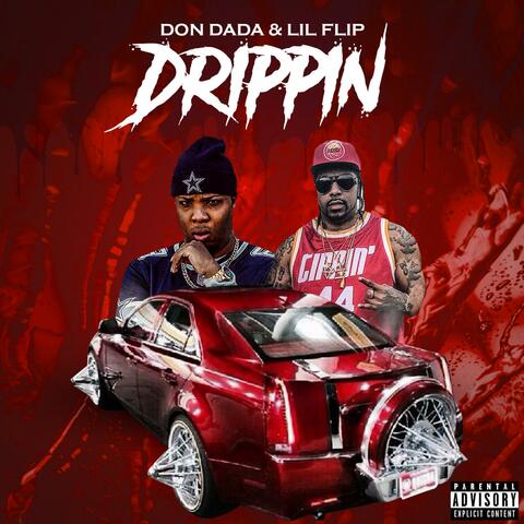 Drippin' (feat. Lil Flip)