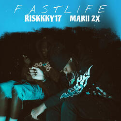 FastLife (feat. Riskkky17)